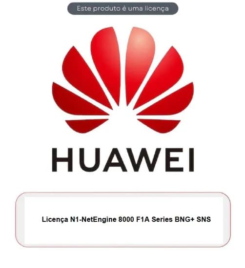 Huawei NET8000 F1A Licença BNG + SNS