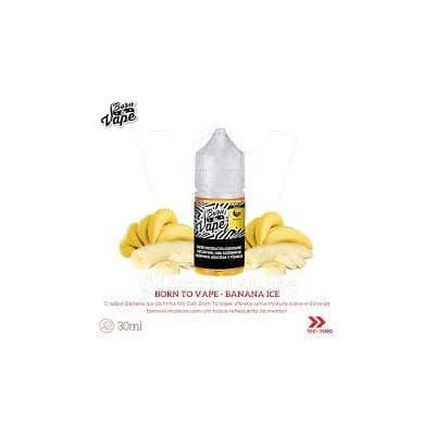 Essencia para Vaper Born To Vape Nicsalt Banana 30ML 35MG
