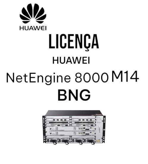 Huawei NET8000 M14 Licença BNG+SNS